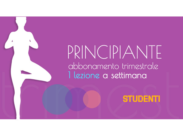 Principiante Trimestrale Studenti - 1 lezione a settimana