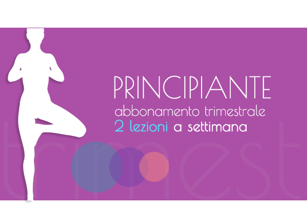 Principiante Trimestrale - 2 lezioni a settimana